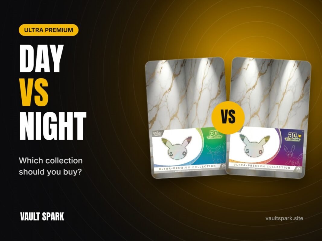 Ultra Premium Collection Day vs Night